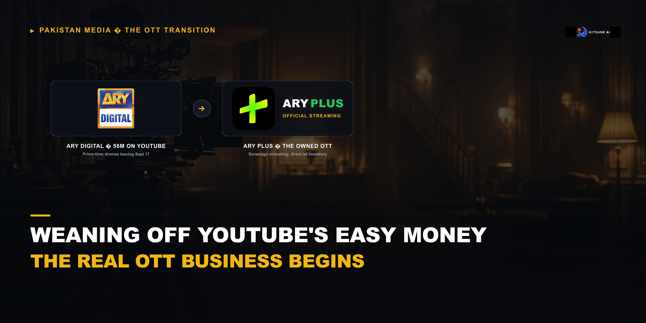 ARY Just Pulled Its Dramas Off YouTube. Now Comes the Streaming Bill.